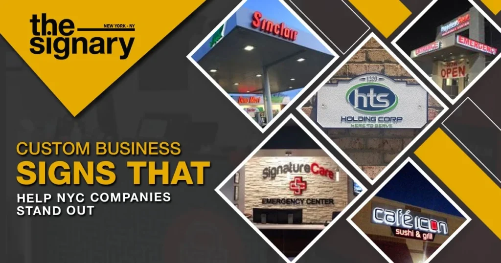 Custom Business Signs That Help NYC Companies Stand Out