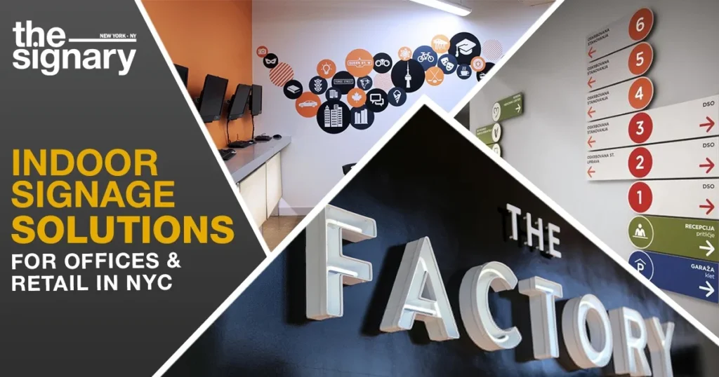 Indoor Signage Solutions for Offices and Retail in NYC: A Human Touch